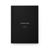 It's Up to You - Motivational Hardcover Journal