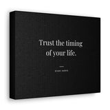 Trust the Timing of Your Life - Motivational Art