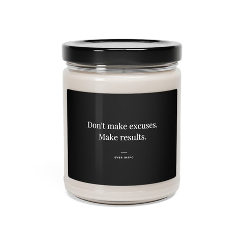 Don't make excuses. Make results - Motivational Candle