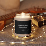 Impossible is for the Unwilling - Motivational Candle