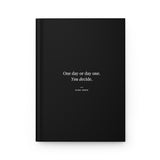 One Day or Day One - Motivational Hardcover Journal