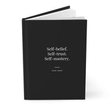 Self Belief Self Trust Self Mastery - Motivational Hardcover Journal