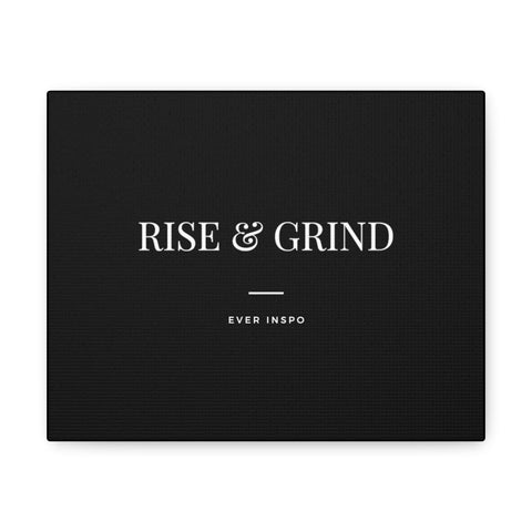 Rise And Grind - Motivational Art