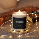 Dream Without Fear Love Without Limits - Motivational Candle