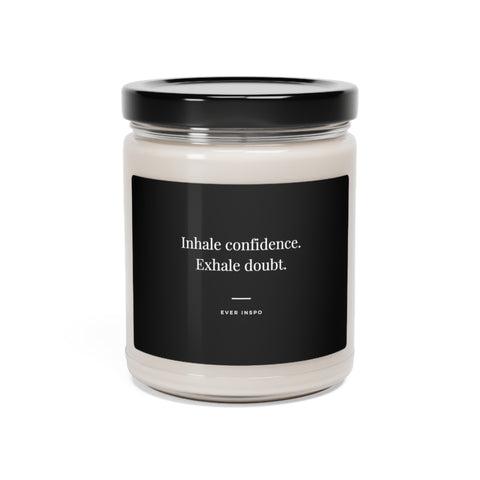 Inhale Confidence Exhale doubt - Motivational Candle