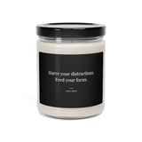 Starve Your Distractions. Feed Your Focus  - Motivational Candle