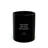 Self Belief Self Trust Self Mastery - Motivational Coffee Mug