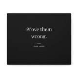 Prove Them Wrong - Motivational Art